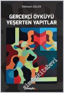 Gerçekçi Öyküyü Yeşerten Yapıtlar -        2025