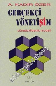Gerçekçi Yönetişim: Yönetici / Liderlik Modeli -
