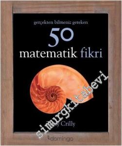 Gerçekten Bilmeniz Gereken 50 Matematik Fikri -