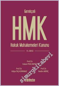 HMK Gerekçeli Hukuk Muhakemeleri Kanunu ve İlgili Mevzuat CİLTLİ -        2025