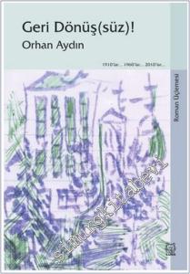 Geri Dönüş(süz) - Roman Üçlemesi -        2025