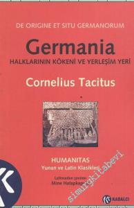 Germania - Halklarının Kökeni ve Yerleşim Yeri = De Origine Et Situ Germanorum -        2006