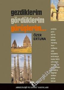 Gezdiklerim Gördüklerim Görüşlerim -