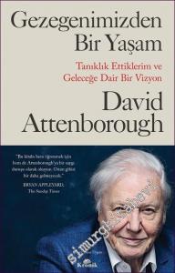 Gezegenimizden Bir Yaşam Tanıklık Ettiklerim ve Geleceğe Dair Bir Vizyon -        2022