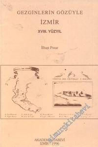 Gezginlerin Gözüyle İzmir 18. Yüzyıl -        1996