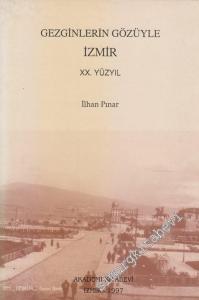 Gezginlerin Gözüyle İzmir 20. Yüzyıl  -        1997