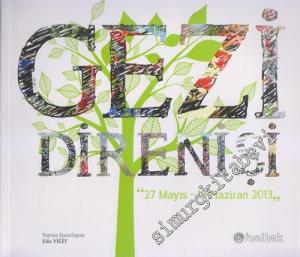 Gezi Direnişi: 27 Mayıs - 18 Haziran 2013-       2013