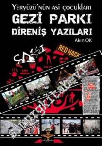 Gezi Parkı Direniş Yazıları: Yeryüzü'nün Asi Çocukları -