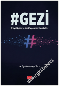 Gezi - Sosyal Ağlar ve Yeni Toplumsal Hareketler -        2026