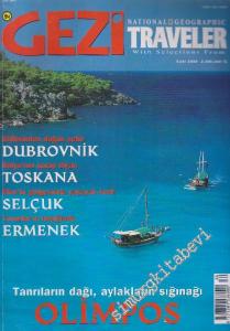 Gezi Traveler - National Geographic - Dosya: Küllerinden Doğan Şehir Dubrovnik - İtalya'nın Şarap Diyarı Toskana - Efes'in Gölgesinde Yaşayan Kent Selçuk - Toroslar'ın Beşiğinde Ermenek - Tanrıların Dağı, Aylakların Sığınağı: Olimpos - 36    1  Eylül