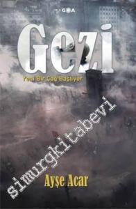 Gezi: Yeni Bir Çağ Başlıyor -