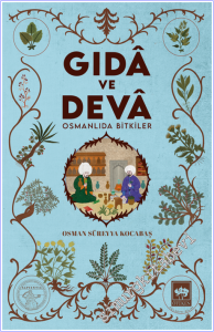 Gıda ve Deva: Osmanlıda Bitkiler  -        2026