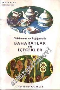 Gıdalarımız ve Sağlığımız'da Baharatlar ve İçecekler -