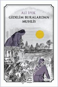 Gidelim Buralardan Muhlis -        2023