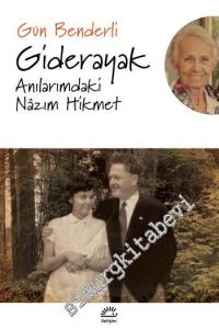 Giderayak : Anılarımdaki Nâzım Hikmet -