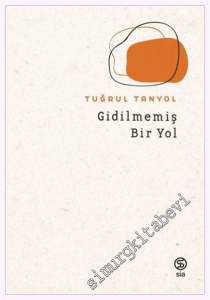 Gidilmemiş Bir Yol -