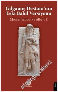 Gılgamış Destanı'nın Eski Babil Versiyonu -        2024