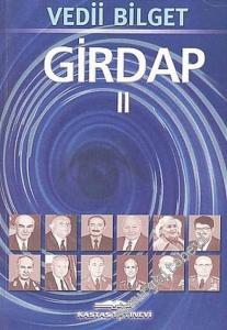 Girdap 2: 1978 - 1981 Sürecinde Türkiye'nin Sorunları Üzerine İnceleme -        2003