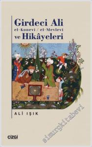 Girdeci Ali el-Konevi - el-Mevlevi ve Hikayeleri -        2025