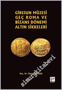 Giresun Müzesi Geç Roma ve Bizans Dönemi Altın Sikkeleri -        2021