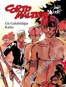 Git Gidebildiğin Kadar - Corto Maltese 3 -