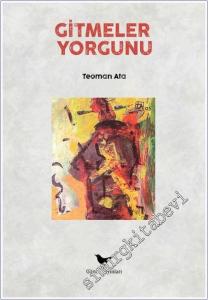 Gitmeler Yorgunu -        2025