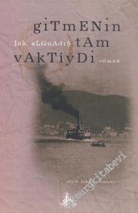 Gitmenin Tam Vaktiydi -