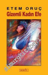 Gizemli Kadın Efe -