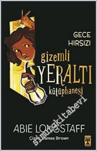 Gizemli Yeraltı Kütüphanesi 3 - Gece Hırsızı -        2023