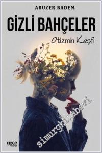 Gizli Bahçeler : Otizmin Keşfi -        2025