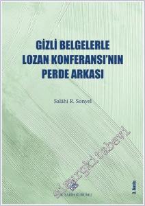 Gizli Belgelerle Lozan Konferansı'nın Perde Arkası -        2024