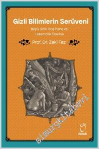 Gizli Bilimlerin Serüveni : Büyü Sihir Boş İnanç ve Gizemcilik Üzerine -        2025