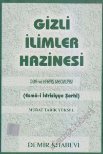 Gizli İlimler Hazinesi: Dua ve Havas Mecmuası ( Esmâ-i İdrissiyye Şerhi ) -        1999
