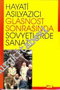 Glasnost Sonrasında Sovyetlerde Sanat Gözlem ve İzlenimler -