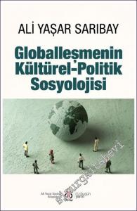 Globalleşmenin Kültürel Politik Sosyolojisi -        2022