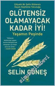 Glütensiz Olamayacak Kadar İyi - Yaşamın Peşinde -        2022
