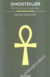 Gnostikler İlk Hristiyan Sapkınlar -