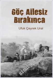 Göç Ailesiz Bırakınca -        2025