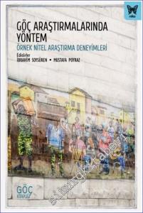 Göç Araştırmalarında Yöntem: Örnek Nitel Araştırma Deneyimleri -        2024