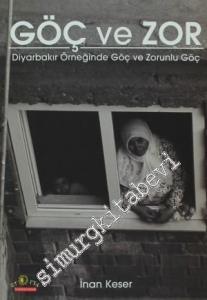 Göç ve Zor: Diyarbakır Örneğinde Göç ve Zorunlu Göç -