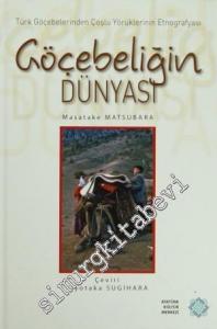 Göçebeliğin Dünyası: Türk Göçebelerinden Çoşlu Yörüklerinin Etnografyası CİLTLİ -        2022