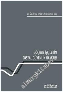 Göçmen İşçilerin Sosyal Güvenlik Hakları -        2023