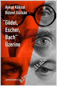 Gödel Escher Bach Üzerine -        2024