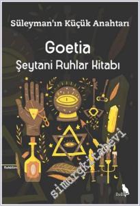 Goetia - Şeytani Ruhlar Kitabı - Süleymanı Küçük Anahtarı -        2024
