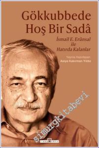 Gökkubbede Hoş Bir Sada - İsmail E. Erünsal ile Hatırda Kalanlar -        2025