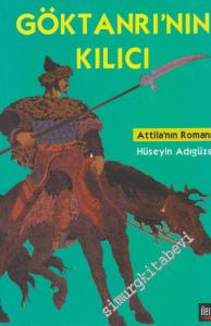 Göktanrı'nın Kılıcı: Atilla'nın Romanı -        2012