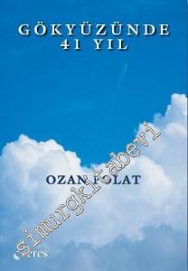 Gökyüzünde 41 Yıl -