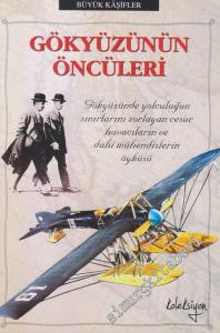 Gökyüzünün Öncüleri : Resimli -