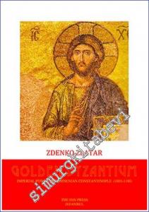 Golden Byzantium : Imperial Power in Kommenian Constantinople (1081-1180) -        2015