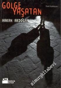 Gölge Yaşatan -